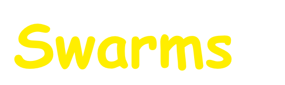 Swarms 
