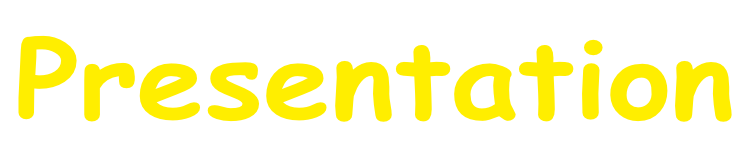 Presentation 
